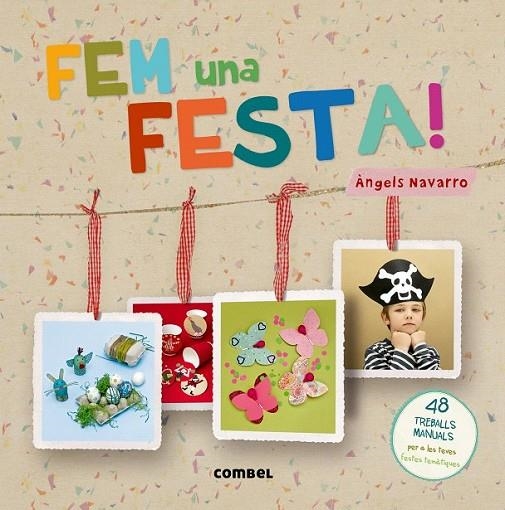 FEM UNA FESTA ! | 9788498258684 | NAVARRO, ANGELS