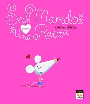 SEIS MARIDOS PARA UNA RATITA | 9788496423824 | KERLOC'H, JEAN-PIERRE / GUIBBAUD, CHRISTIAN