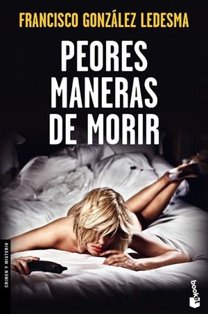 PEORES MANERAS DE MORIR | 9788408123699 | GONZALEZ, FRANCISCO