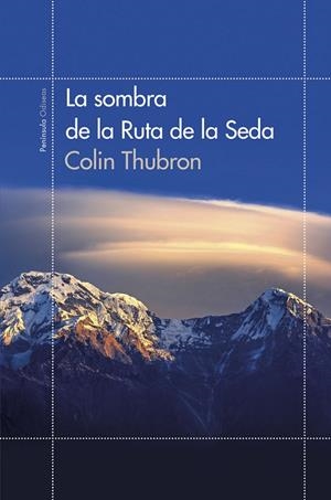 SOMBRA DE LA RUTA DE LA SEDA, LA | 9788499422855 | THUBRON, COLLIN