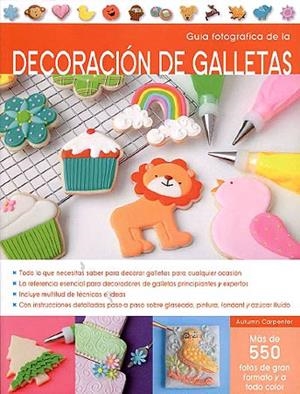 DECORACION DE GALLETAS. GUIA FOTOGRAFICA | 9788426140067 | CARPENTER, AUTUMN