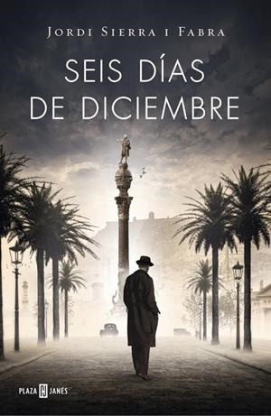 SEIS DÍAS DE DICIEMBRE (INSPECTOR MASCARELL 5) | 9788401342103 | SIERRA I FABRA, JORDI