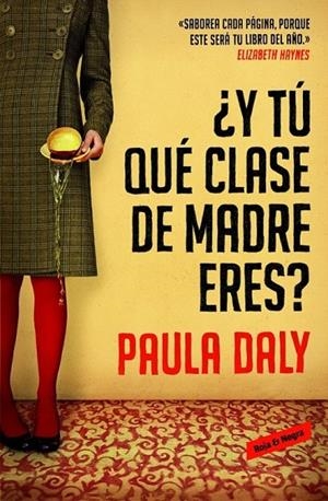 Y TÚ QUÉ CLASE DE MADRE ERES? | 9788439728191 | DALY, PAULA