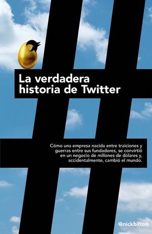 VERDADERA HISTORIA DE TWITTER LA | 9788498752779 | NICK BILTON