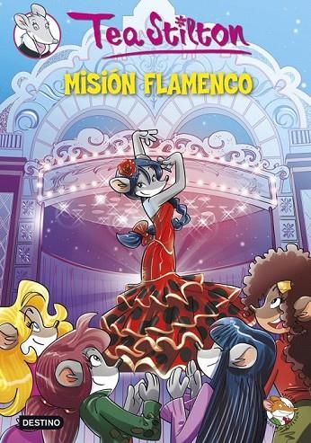 MISIÓN FLAMENCO | 9788408124245 | TEA STILTON