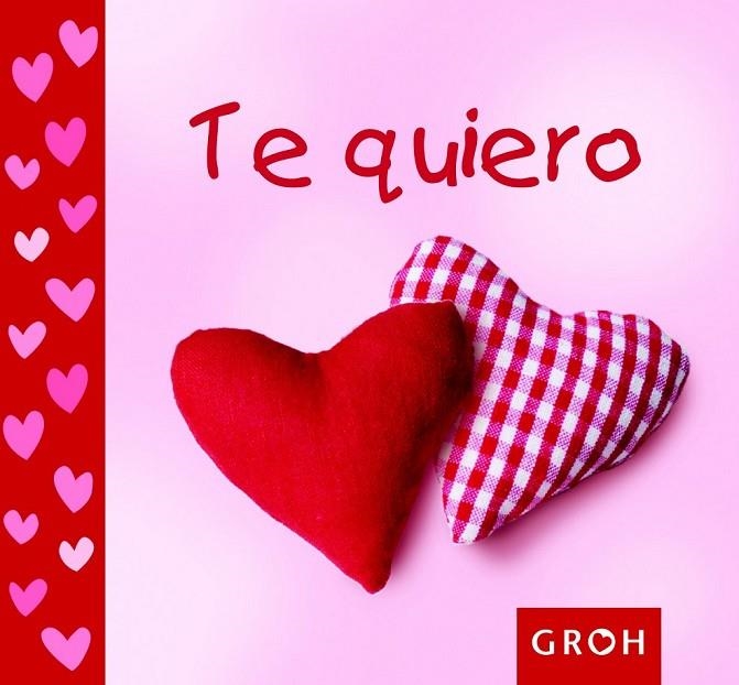 TE QUIERO | 9788490680070 | GROH