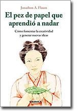 PEZ DE PAPEL QUE APRENDIO A NADAR, EL | 9788483580264 | FLAUM, JONATHON A.