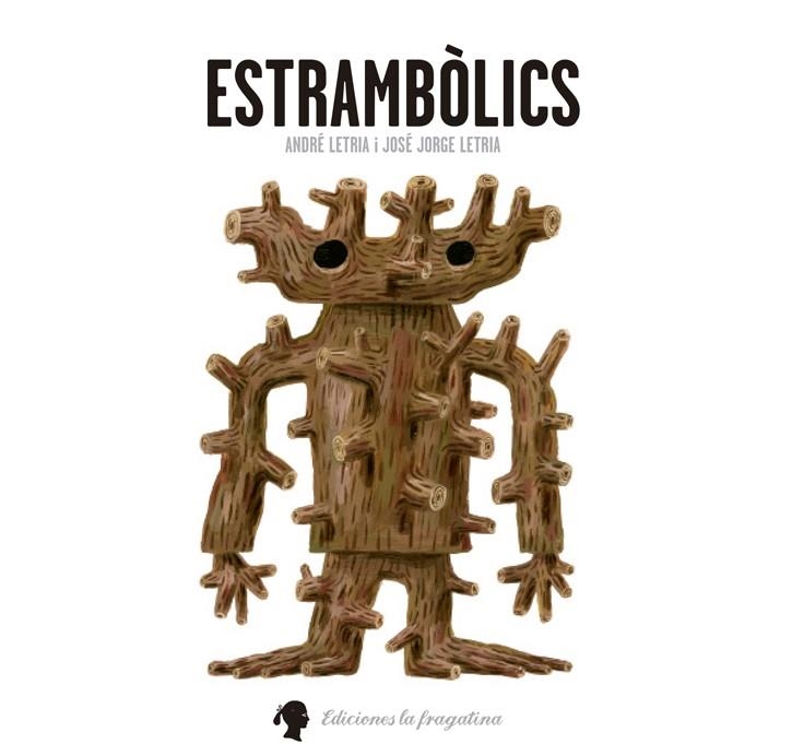 ESTRAMBOLICS | 9788494201912 | LETRIA, JOSE JORGE