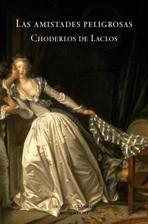 AMISTADES PELIGROSAS,  LAS | 9788439721215 | LACLOS, CHODERLOS DE