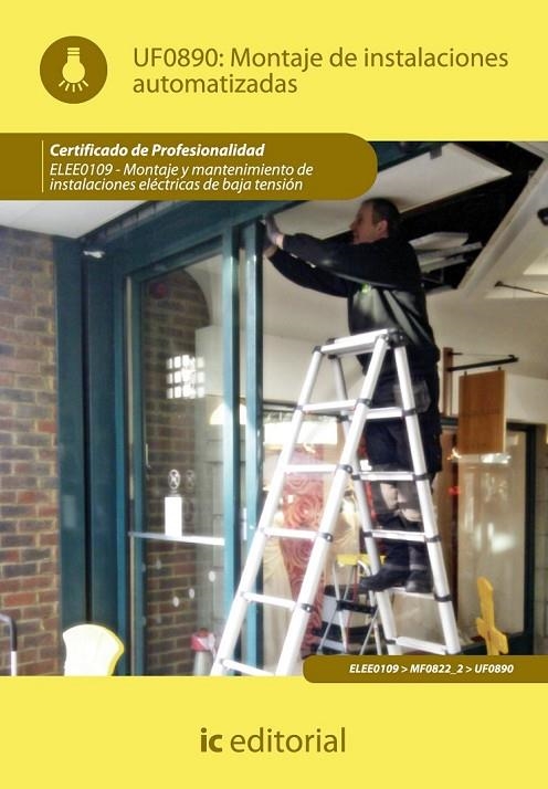 MONTAJE DE INSTALACIONES AUTOMATIZADAS. ELEE0109 -  MONTAJE Y MANTENIMIENTO DE I | 9788483649466 | GUERRERO PÉREZ, RAMÓN