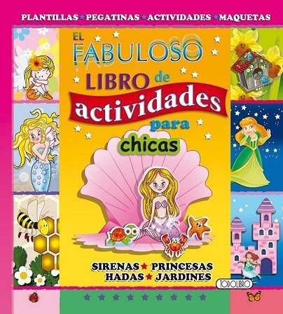 FABULOSO LIBRO DE ACTIVIDADES PARA CHICAS, EL | 9788490371220 | TODOLIBRO, EQUIPO