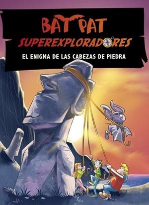 BAT PAT  SUPEREXPLORADORES 5. EL ENIGMA DE LAS CABEZAS DE PIEDRA | 9788415580850 | PAVANELLO, ROBERTO