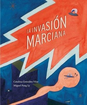 INVASIÓN MARCIANA LA | 9788494157936 | GONZÁLEZ VILAR, CATALINA