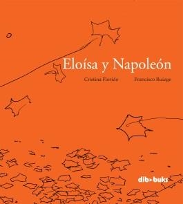 ELOISA Y NAPOLEON | 9788492902996 | FLORIDO SANLEON, CRISTINA