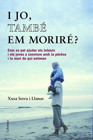 I JO TAMBE EM MORIRE? | 9788466418393 | SERRA, XUSA