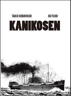KANIKOSEN | 9788494108778 | KOBAYASHI, TAKIJI/FUJIO, GO