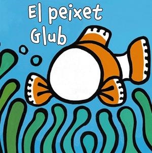 PEIXET GLUB, EL | 9788499065175 | VAN DER PUT, KLAARTJE
