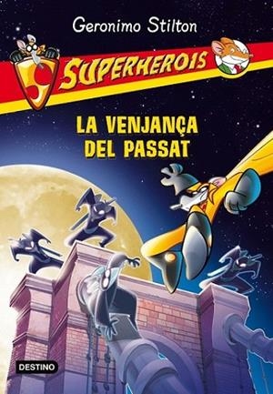 VENJANÇA DEL PASSAT, LA GERONIMO STILTON | 9788490573532 | GERONIMO STILTON