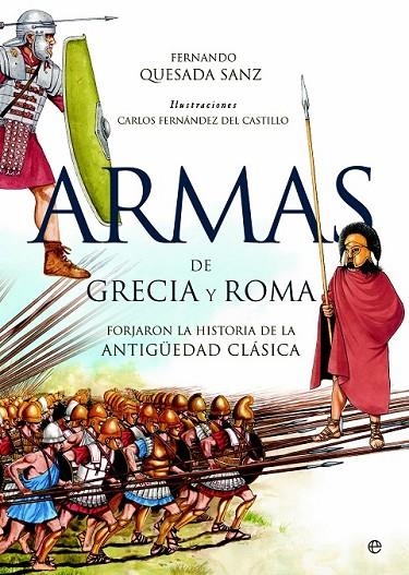 ARMAS DE GRECIA Y ROMA | 9788490600733 | QUESADA SANZ, FERNANDO