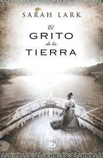 GRITO DE LA TIERRA, EL | 9788498729122 | LARK, SARAH