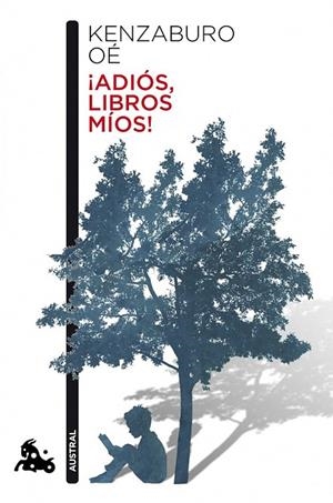 ADIOS LIBROS MIOS ! | 9788432221293 | OE, KENZABURO