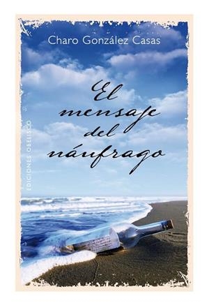 MENSAJE DEL NÁUFRAGO EL | 9788415968382 | GONZÁLEZ CASAS, CHARO