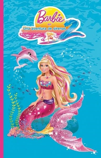 AVENTURA DE SIRENAS 2, UNA | 9788448836672 | MATTEL