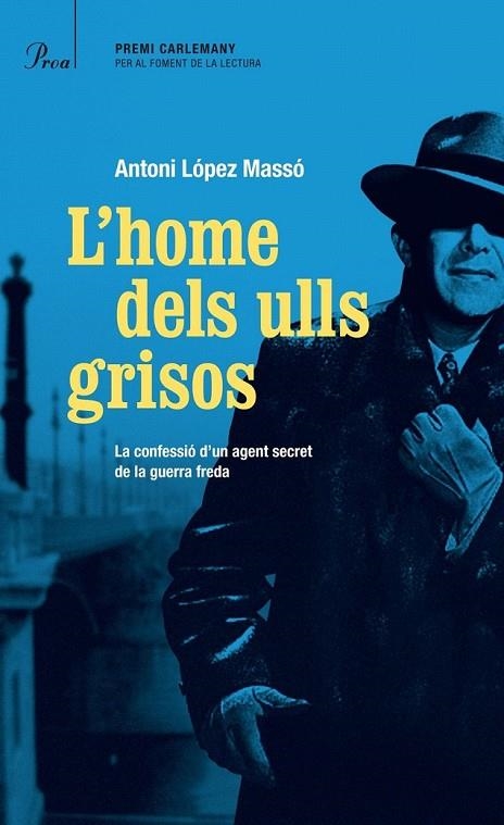 HOME DELS ULLS GRISOS, L' | 9788475884813 | LOPEZ, ANTONI
