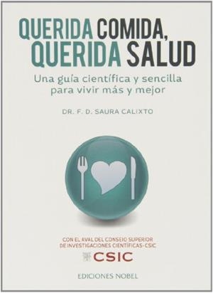 QUERIDA COMIDA, QUERIDA SALUD | 9788484597001 | SAURA CALIXTO, F. D.