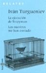 EJECUCION DE TROPPMAN, LA I LOS NUESTROS ME HAN ENVIADO | 9788401570728 | TURGUENIEV, IVAN