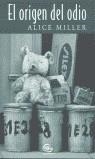 ORIGEN DEL ODIO   EL | 9788440698261 | MILLER, ALICE