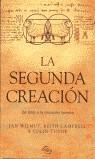 SEGUNDA CREACION  LA | 9788440699343 | DIVERSOS