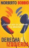 DERECHA E IZQUIERDA | 9788466301107 | BOBBIO, NORBERTO
