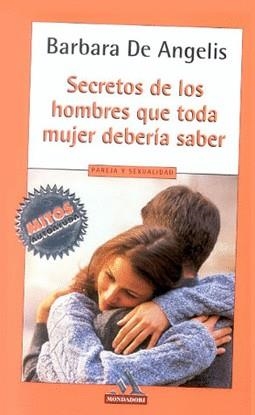 SECRETOS DE LOS HOMBRES QUE TODA MUJER DEBERIA SABER | 9788439706045 | DE ANGELIS, BARBARA