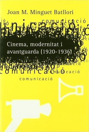 CINEMA MODERNITAT I AVANTGUARDA 1920-1936 | 9788475026145 | MINGUET BATLLOTI, JOAN