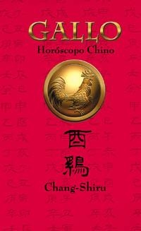 GALLO HOROSCOPO CHINO | 9788441407862 | SHIRU, CHANG