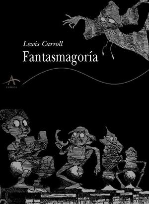 FANTASMAGORIA | 9788484280620 | CARROL, LEWIS