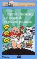 CAPITAN CALZONCILLOS Y EL ATAQUE DE LOS RETRETES PARLANTES | 9788434873629 | PILKEY, DAV