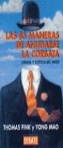 85 MANERAS DE ANUDARSE LA CORBATA LAS | 9788483063613 | FINK, THOMAS  MAO, YONG