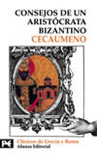 CONSEJOS DE UN ARISTOCRATA BIZANTINO | 9788420635941 | CECAUMENO