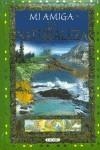 MI AMIGA LA NATURALEZA | 9788484261124 | TODOLIBRO