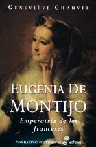 EUGENIA DE MONTIJO EMPERATRIZ DE LOS FRANCESES | 9788435005821 | CHAUVEL, GENEVIEVE