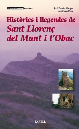 HISTORIES I LLEGENDES DE SANT LLORENÇ DEL MUNT I L´OBAC | 9788493041861 | SUADES MARIGOT, JORDI - SANZ PEREZ, DAVID