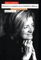 MEMORIA SI  VENGANZA NO EN JOSEFINA R ALDECOA | 9788474265002 | DUPLAA, CHRISTINA