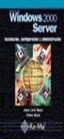 WINDOWS 2000 SERVER | 9788478974344 | RAYA, JOSE LUIS / RAYA, ELENA