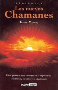 NUEVOS CHAMANES LOS | 9788449418273 | MOOREY, TERESA