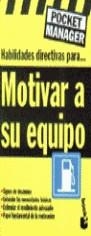 MOTIVAR A SU EQUIPO, HABILIDADES DIRECTIVAS PARA | 9788483140574 | KEENAN, KATE / SORIA DE IRISARRI, MANUEL
