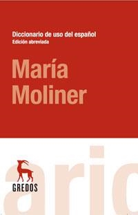 DICCIONARIO DE USO DEL ESPAÑOL ED.ABREVIADA MARIA MOLINER | 9788424935757