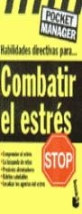 COMBATIR EL ESTRES, HABILIDADES DIRECTIVAS PARA | 9788483140550 | KEENAN, KATE / SORIA DE IRISARRI, MANUEL