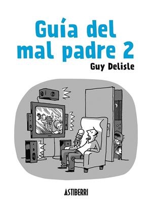 GUIA DEL MAL PADRE 2 | 9788415685562 | DELISLE, GUY